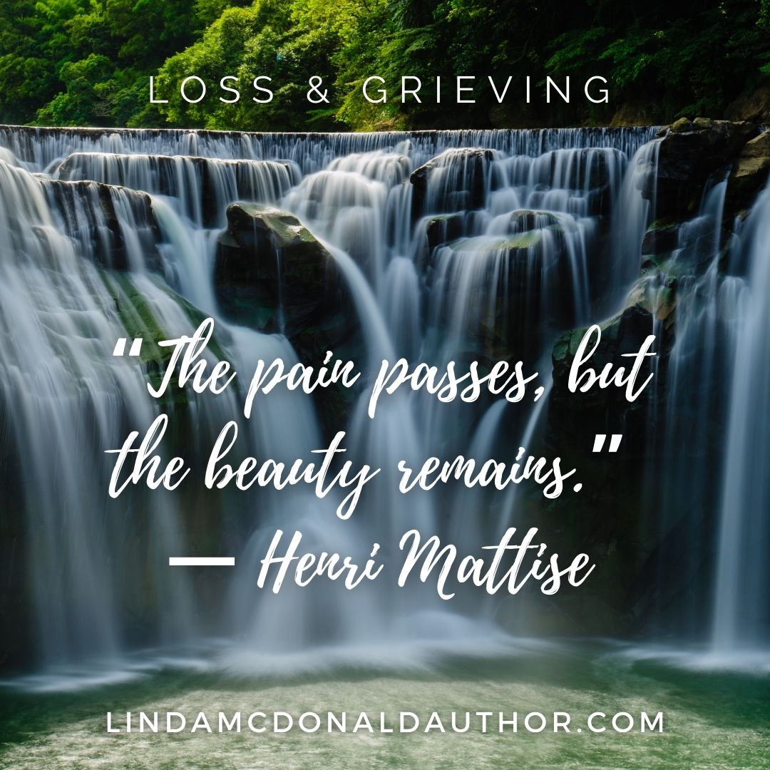 The pain passes but the beauty remains. -- Henri Mattise